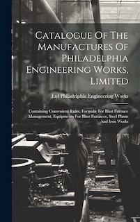 Front cover_Catalogue Of The Manufactures Of Philadelphia Engineering Works, Limited