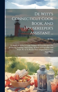 Front cover_De Witt's Connecticut Cook Book, And Housekeeper's Assistant ...