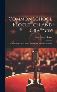Couverture_Common School Elocution And Oratory