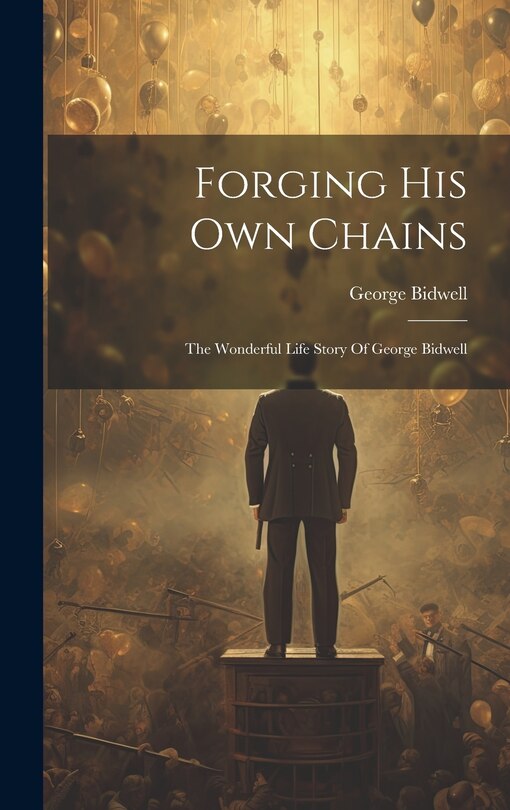Front cover_Forging His Own Chains