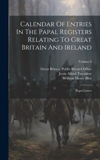 Front cover_Calendar Of Entries In The Papal Registers Relating To Great Britain And Ireland