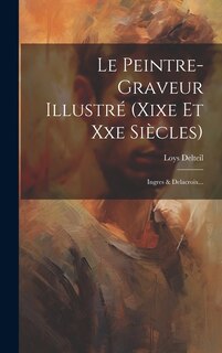 Front cover_Le Peintre-graveur Illustré (xixe Et Xxe Siècles)