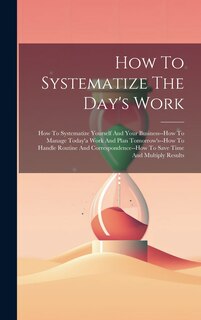 Front cover_How To Systematize The Day's Work