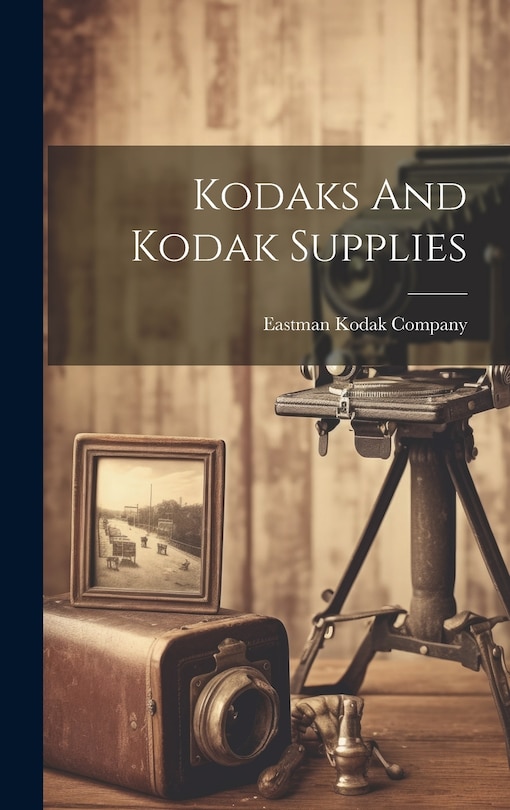 Front cover_Kodaks And Kodak Supplies