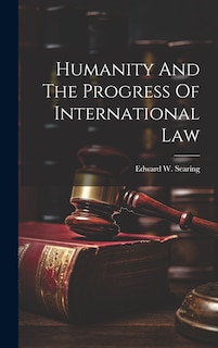 Front cover_Humanity And The Progress Of International Law