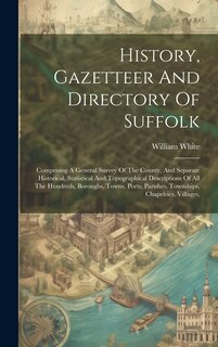 Couverture_History, Gazetteer And Directory Of Suffolk