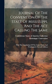 Couverture_Journal Of The Convention Of The State Of Mississippi, And The Act Calling The Same