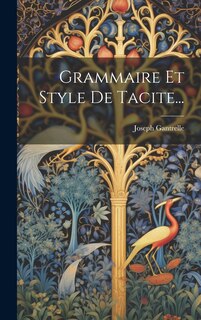 Front cover_Grammaire Et Style De Tacite...