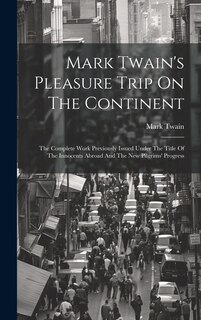 Couverture_Mark Twain's Pleasure Trip On The Continent