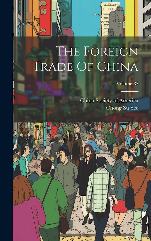 Front cover_The Foreign Trade Of China; Volume 87