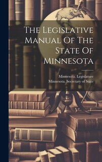 Couverture_The Legislative Manual Of The State Of Minnesota
