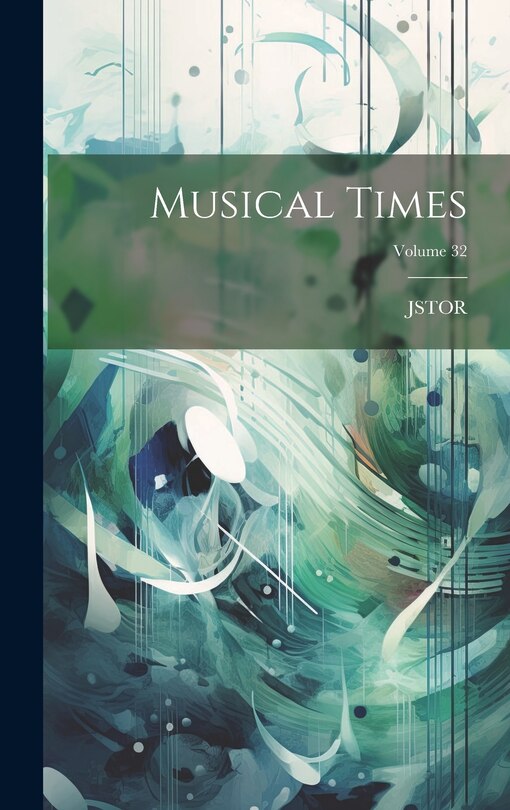 Couverture_Musical Times; Volume 32