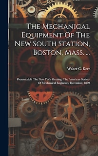 Front cover_The Mechanical Equipment Of The New South Station, Boston, Mass. ...