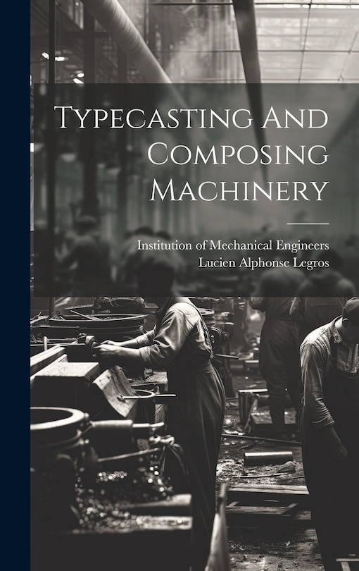 Couverture_Typecasting And Composing Machinery