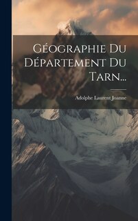 Front cover_Géographie Du Département Du Tarn...