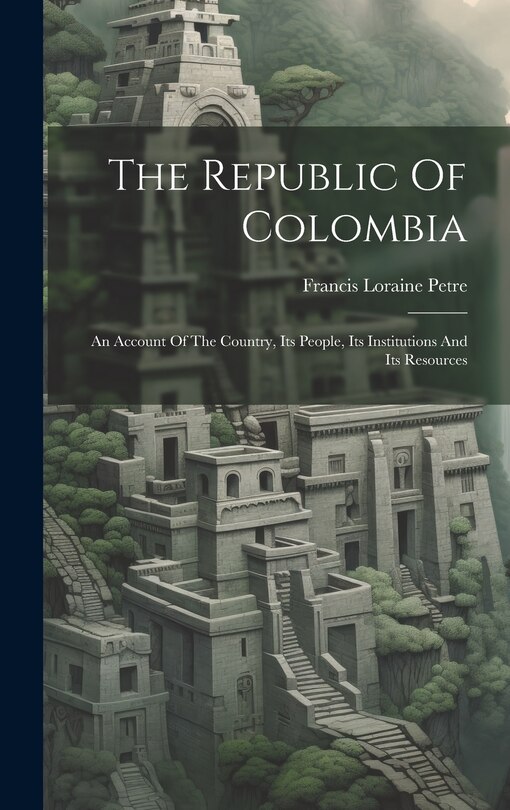 Front cover_The Republic Of Colombia