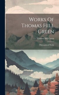 Front cover_Works Of Thomas Hill Green