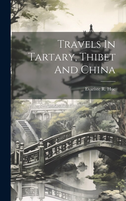 Couverture_Travels In Tartary, Thibet And China