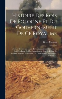 Front cover_Histoire Des Rois De Pologne Et Du Gouvernement De Ce Royaume
