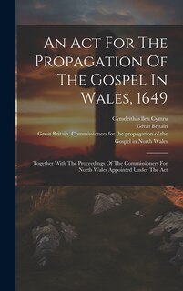 Front cover_An Act For The Propagation Of The Gospel In Wales, 1649