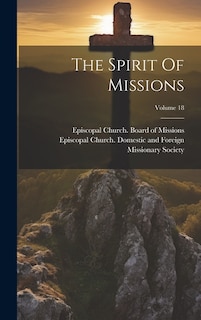 The Spirit Of Missions; Volume 18