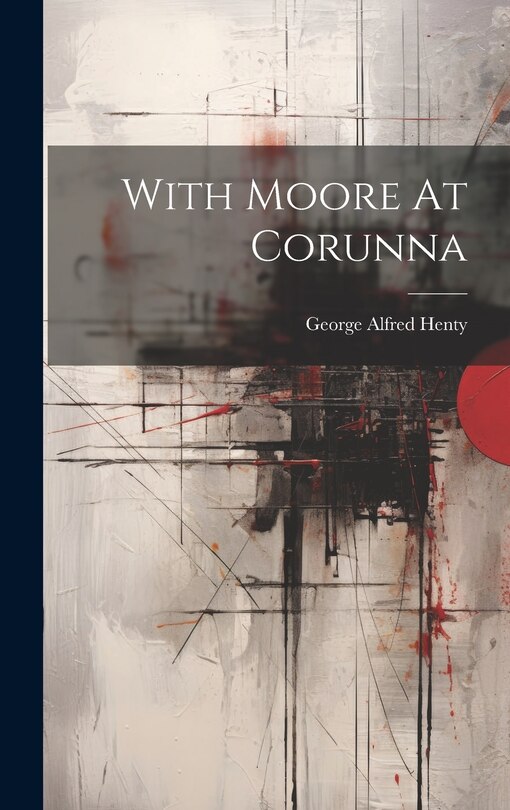 Front cover_With Moore At Corunna