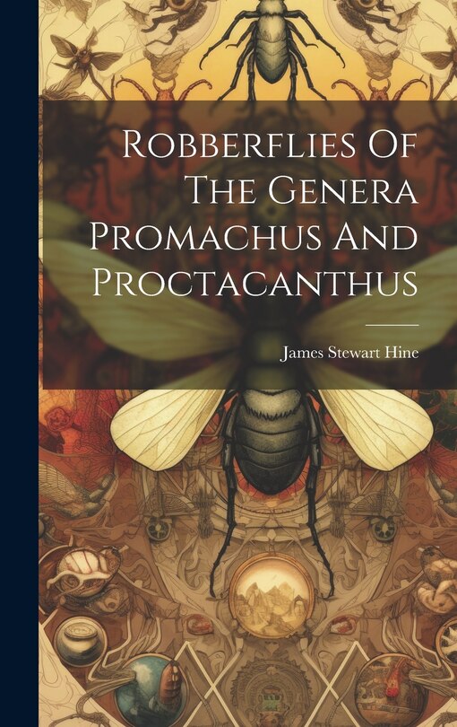 Couverture_Robberflies Of The Genera Promachus And Proctacanthus