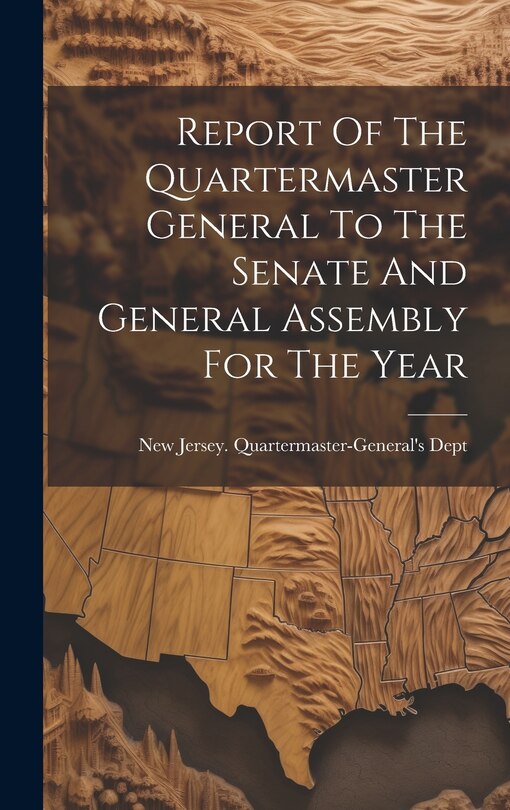 Front cover_Report Of The Quartermaster General To The Senate And General Assembly For The Year