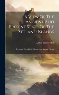 Front cover_A View Of The Ancient And Present State Of The Zetland Islands