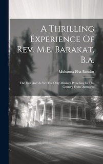 Front cover_A Thrilling Experience Of Rev. M.e. Barakat, B.a.
