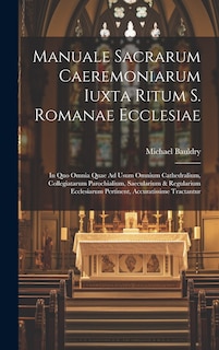 Couverture_Manuale Sacrarum Caeremoniarum Iuxta Ritum S. Romanae Ecclesiae