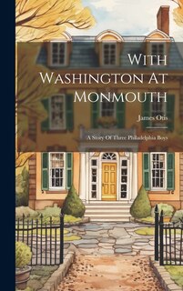 Front cover_With Washington At Monmouth