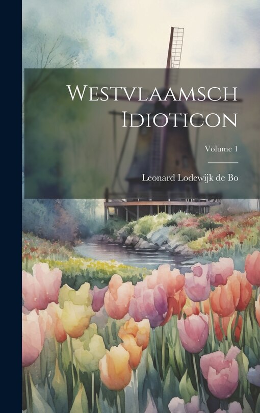Front cover_Westvlaamsch Idioticon; Volume 1