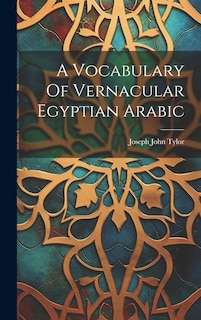 Front cover_A Vocabulary Of Vernacular Egyptian Arabic