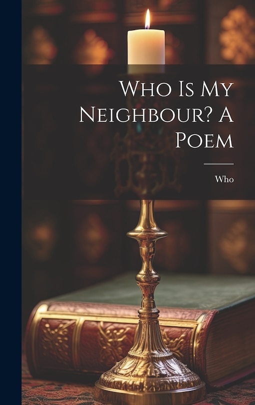 Couverture_Who Is My Neighbour? A Poem