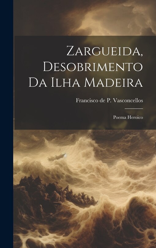 Front cover_Zargueida, Desobrimento Da Ilha Madeira