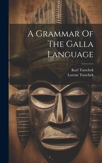 Front cover_A Grammar Of The Galla Language