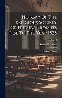 Front cover_History Of The Religious Society Of Friends, From Its Rise To The Year 1828