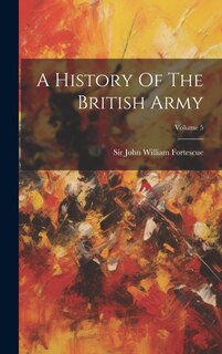Couverture_A History Of The British Army; Volume 5