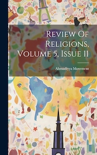 Couverture_Review Of Religions, Volume 5, Issue 11