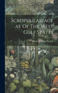 Front cover_Scrophulariaceae Of The West Gulf States