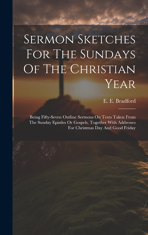 Front cover_Sermon Sketches For The Sundays Of The Christian Year