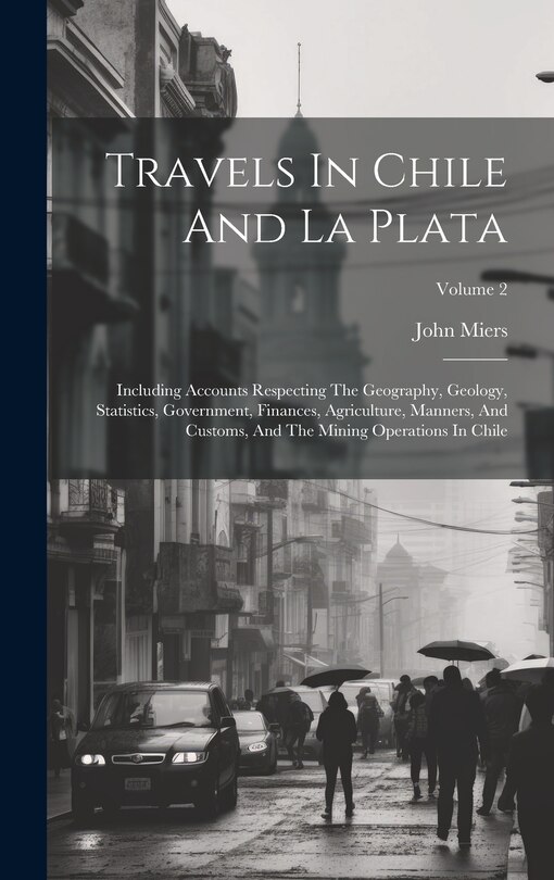 Front cover_Travels In Chile And La Plata