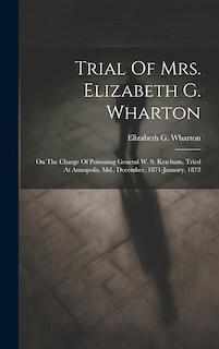 Couverture_Trial Of Mrs. Elizabeth G. Wharton