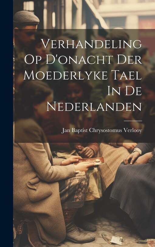 Front cover_Verhandeling Op D'onacht Der Moederlyke Tael In De Nederlanden