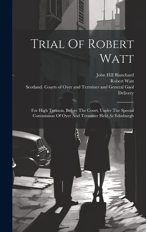 Front cover_Trial Of Robert Watt