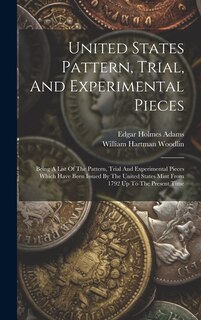 Front cover_United States Pattern, Trial, And Experimental Pieces