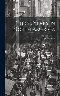 Front cover_Three Years In North America