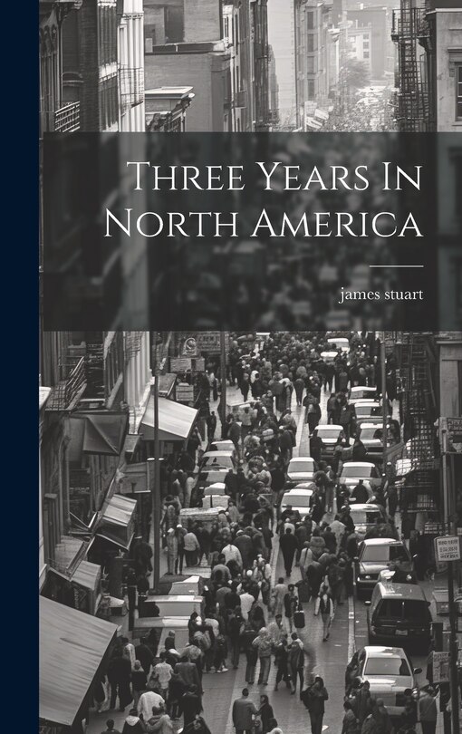 Front cover_Three Years In North America