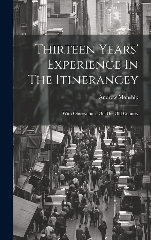Couverture_Thirteen Years' Experience In The Itinerancey